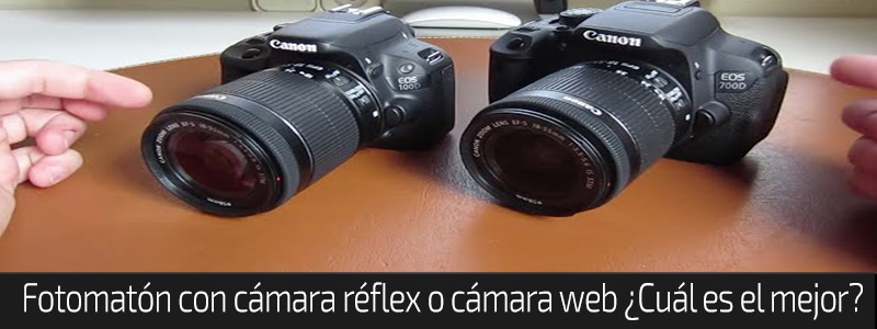 Fotomatón con cámara réflex o cámara web ¿Cuál es el mejor?